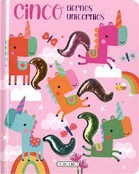 Cinco tiernos unicornios